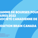 PROGRAMME DE BOURSES POUR STAGIAIRES 2022 DE LA SOCIÉTÉ CANADIENNE DE LA SLA ET LA FONDATION BRAIN CANADA