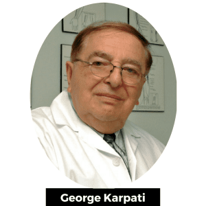 George Karpati (1934-2009) était un des plus célèbres neurologues canadiens et une figure marquante dans le domaine de la recherche sur la dystrophie musculaire. 