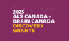 Brain Canada and ALS Canada award $1.5 million to  six research teams driving discovery in ALS research 